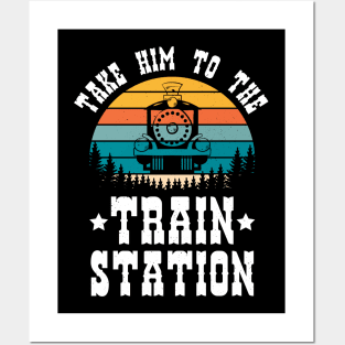 Ironic Meme Funny Train Lover Take Him To The Train Station Posters and Art